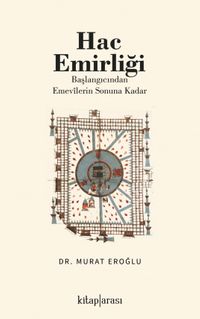 Hac Emirliği (Başlangıcından Emevîlerin Sonuna Kadar)