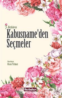 Kabusname’den Seçmeler - Keykavus