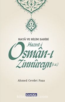 Hazret-i Osman-ı Zinnureyn (r.a.) - Ahmed Cevdet Paşa