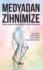 Medyadan Zihnimize & Üçüncü Aşama Gündem Belirleme Türkiye Araştırması