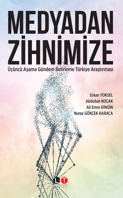 Medyadan Zihnimize & Üçüncü Aşama Gündem Belirleme Türkiye Araştırması