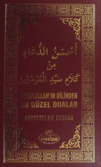 Resulullah'ın Dilinden En Güzel Dualar (Ciltli)
