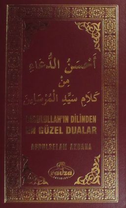 Resulullah'ın Dilinden En Güzel Dualar (Ciltli)
