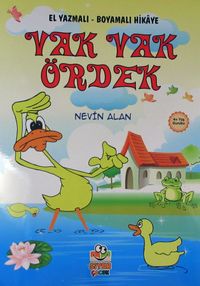 Vak Vak Ördek / El Yazmalı-Boyamalı Hikaye