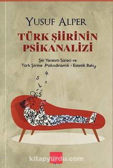 Türk Şiirinin Psikanalizi