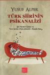 T&uuml;rk Şiirinin Psikanalizi