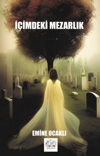 İçimdeki Mezarlık 