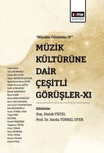 Müzik Kültürüne Dair Çeşitli Görüşler XI