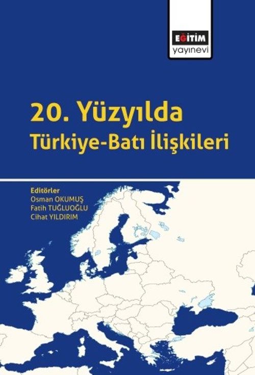 20. Yüzyılda Türkiye-Batı İlişkileri
