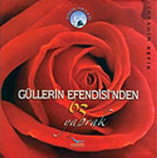 Güllerin Efendisi'nden 63 Yaprak