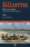 Mercan Adası &amp; Bir Büyük Okyanus Hikayesi