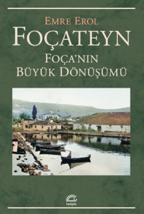 Foçateyn & Foça'nın Büyük Dönüşümü