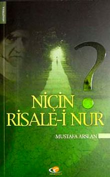 Niçin Risale-i Nur?