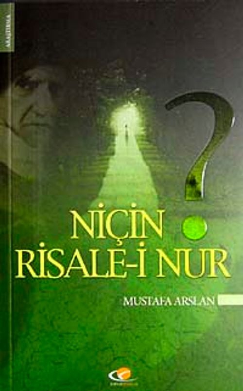 Niçin Risale-i Nur?