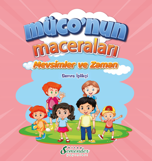 Müconun Maceraları / Mevsimler ve Zaman