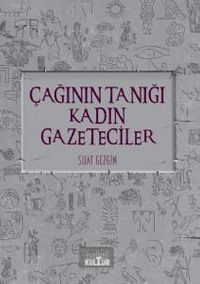 Çağının Tanığı Kadın Gazeteciler