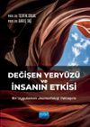Değişen Yery&uuml;z&uuml; ve İnsanın Etkisi: Bir Uygulamalı Jeomorfoloji Yaklaşımı