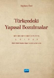 Türkçedeki Yapısal Bozulmalar