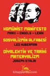 Komünist Manifesto - Sosyalizmin Alfabesi - Diyalektik ve Tarihi Materyalizm