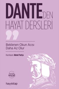 Dante'den Hayat Dersleri & Beklenen Okun Acısı Daha Az Olur