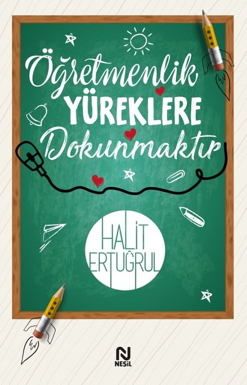 Öğretmenlik Yüreklere Dokunmaktır 