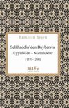 Selahaddin'den Baybars'a Eyy&ucirc;b&icirc;ler-Memluklar (1193-1260)