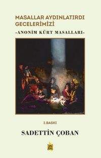 Masallar Aydınlatırdı Gecelerimizi & Anonim Kürt Masalları