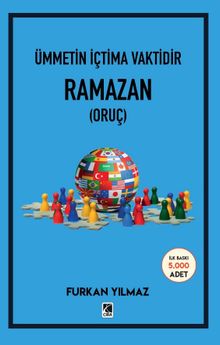 Ümmetin İçtima Vaktidir Ramazan (Oruç)