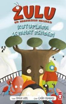 Zulu / Kutuplara Seyahat Rehberi & Bir Madagaskar Macerası 3