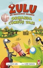 Zulu / Ormanda Cümbüş Var & Bir Madagaskar Macerası 1