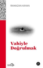 Vahiyle Doğrulmak