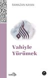 Vahiyle Y&uuml;r&uuml;mek