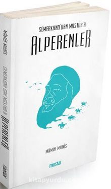 Semerkanddan Mostara Alperenler - Mümin Munis