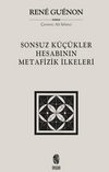 Sonsuz K&uuml;&ccedil;&uuml;kler Hesabının Metafizik İlkeleri