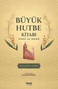 Büyük Hutbe Kitabı & Vaaz ve İrşad