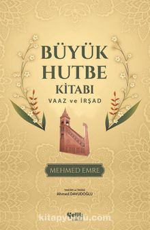 Büyük Hutbe Kitabı & Vaaz ve İrşad - Mehmed Emre