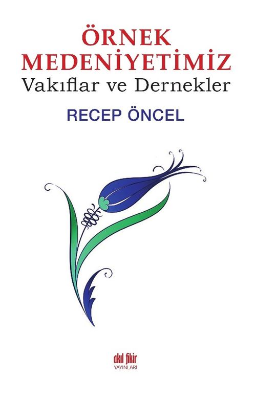 Örnek Medeniyetimiz 
