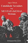 Çanakkale Savaşları ve Mustafa Kemal Destanı