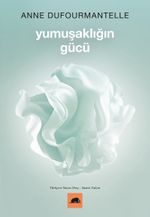 Yumuşaklığın Gücü