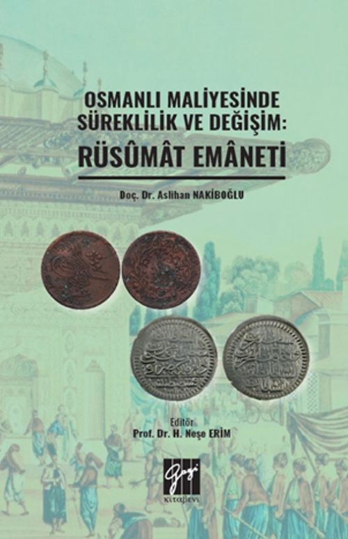 Osmanlı Maliyesinde Süreklilik ve Değişim: Rüsumat Emaneti 