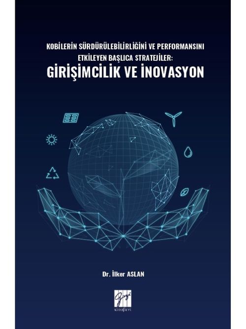 Kobilerin Sürdürülebilirliğini ve Performansını Etkileyen Başlıca Stratejiler: Girişimcilik ve İnovasyon 