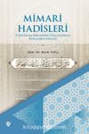 Mimari Hadisleri Türk İslam Mimarisini Taçlandıran Peygamber Sözleri