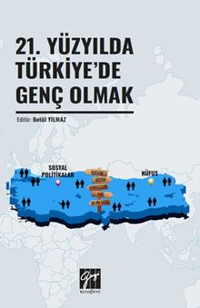 21. Yüzyılda Türkiye'de Genç Olmak 