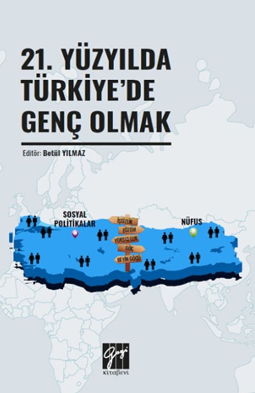 21. Yüzyılda Türkiye'de Genç Olmak 