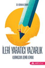 İleri Yaratıcı Yazarlık & Kurmacaya Demir Atmak