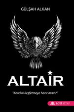 Altair & Kendini Keşfetmeye Hazır Mısın?