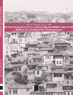Sessizliğin Sesi III & Ankaralı Ermeniler Konuşuyor