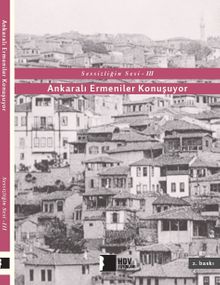 Sessizliğin Sesi III & Ankaralı Ermeniler Konuşuyor