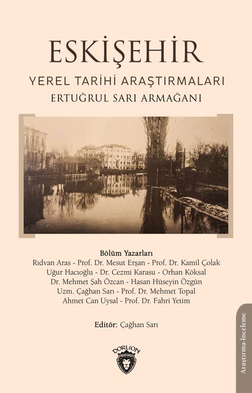 Eskişehir & Yerel Tarihi Araştırmaları Ertuğrul Sarı Armağanı