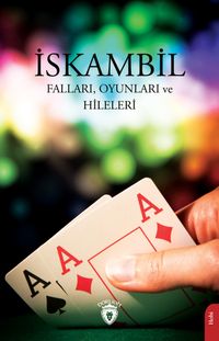 İskambil Falları, Oyunları ve Hileleri